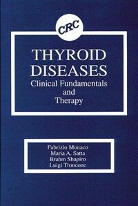 Thyroid diseases : clinical fundamentals and therapy