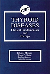 Thyroid Diseases: Clinical Fundamentals and Therapy (Hardcover)
