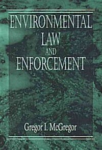 Environmental Law and Enforcement (Hardcover)