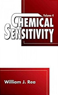 Chemical Sensitivity: Tools, Diagnosis and Method of Treatment, Volume IV (Hardcover, 4)