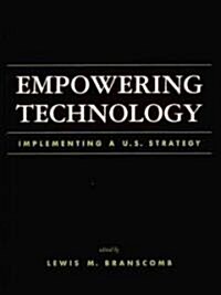 Empowering Technology: Implementing A U.S. Policy (Paperback)