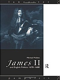 [중고] James II and English Politics 1678-1688 (Paperback)