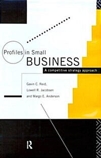 Profiles in Small Business : A Competitive Strategy Approach (Hardcover)