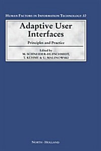 Adaptive User Interfaces: Principles and Practice Volume 10 (Hardcover)