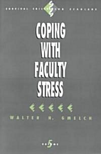 Coping With Faculty Stress (Paperback)