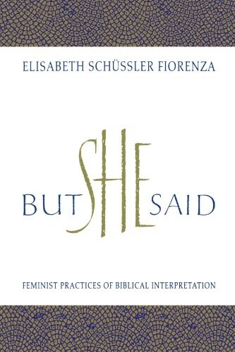 [중고] But She Said: Feminist Practices of Biblical Interpretation (Paperback)