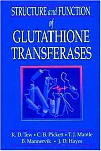 Structure and Function of Glutathione S-Transferases (Hardcover)