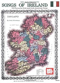 Songs of Ireland: 103 Favourite Irish and Irish-American Songs (Paperback)
