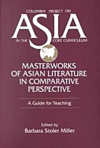 [중고] Masterworks of Asian Literature in Comparative Perspective: A Guide for Teaching: A Guide for Teaching (Paperback)