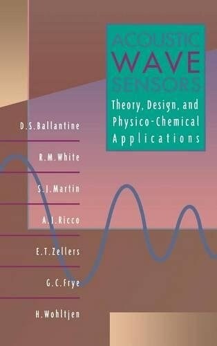 Acoustic Wave Sensors: Theory, Design and Physico-Chemical Applications (Hardcover)