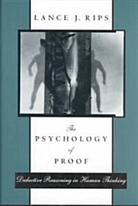 The Psychology of Proof (Hardcover)