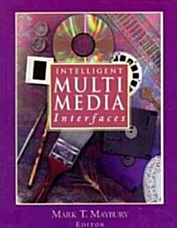 Intelligent Multimedia Interfaces (Paperback)