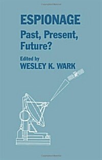 Espionage: Past, Present and Future? (Hardcover)