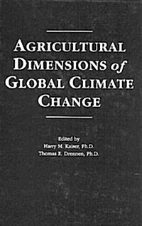 Agricultural Dimensions of Global Climate Change (Hardcover)