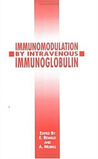 Immunomodulation by Intravenous Immunoglobulin (Hardcover)