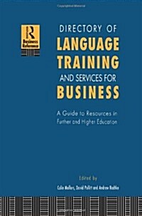 Directory of Language Training and Services for Business : A Guide to Resources in Further and Higher Education (Hardcover)