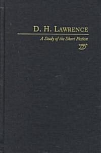 D. H. Lawrence: A Study in Short Fiction (Hardcover)