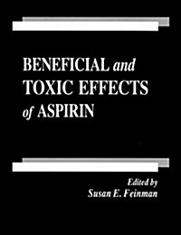 Beneficial and Toxic Effects of Aspirin (Hardcover)