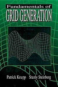 Fundamentals of Grid Generation (Hardcover)