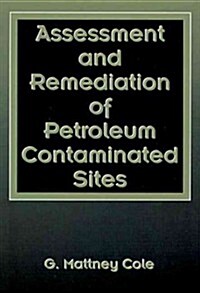 Assessment and Remediation of Petroleum Contaminated Sites (Hardcover)