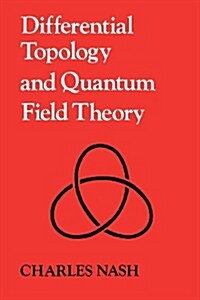 Differential Topology and Quantum Field Theory (Paperback)