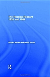 The Russian Peasant 1920 and 1984 (Paperback)