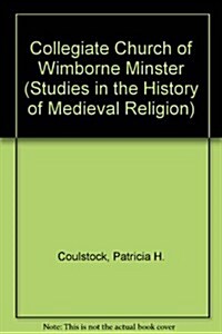 Collegiate Church of Wimborne Minster (Hardcover)