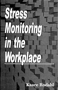 Stress Monitoring in the Workplace (Hardcover)