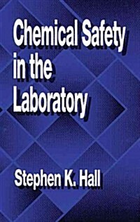 Chemical Safety in the Laboratory (Hardcover)