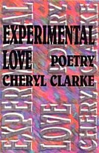 Experimental Love: Poetry (Paperback)