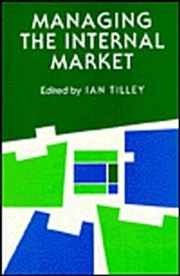 Managing the Internal Market (Paperback)