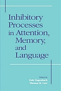 Inhibitory Processes in Attention, Memory and Language (Hardcover)