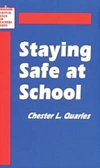 Staying Safe at School (Paperback)