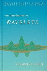 An Introduction to Wavelets: Volume 1 (Hardcover)