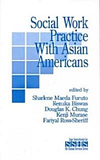 Social Work Practice with Asian Americans (Paperback)