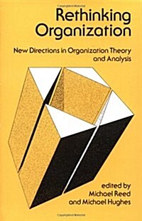 [중고] Rethinking Organization : New Directions in Organization Theory and Analysis (Paperback)