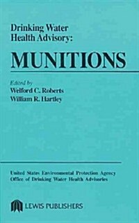 Drinking Water Health Advisory: Munitions (Hardcover)