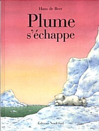 Plume SEchappe (Hardcover)