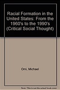 Racial Formation in the United States (Hardcover, 2nd, Subsequent)