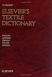 Elseviers Textile Dictionary (Hardcover)