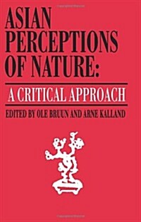 Asian Perceptions of Nature : A Critical Approach (Paperback)