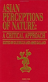 Asian Perceptions of Nature : A Critical Approach (Hardcover)