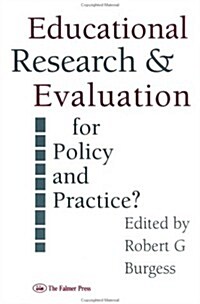 Education Research and Evaluation: For Policy and Practice? (Hardcover)