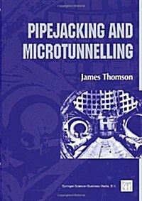 Pipejacking and Microtunnelling (Paperback, Softcover reprint of the original 1st ed. 1993)