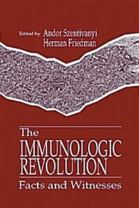 The Immunologic Revolution (Hardcover)