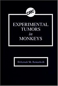 Experimental Tumors in Monkeys (Hardcover)