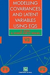 Modelling Covariances and Latent Variables Using Eqs (Paperback)