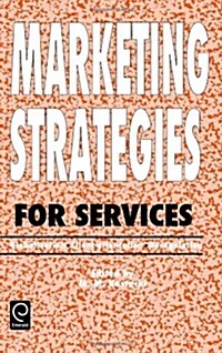 [중고] Marketing Strategies for Services : Globalization - Client-orientation - Deregulation (Hardcover)