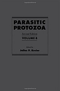 Parasitic Protozoa (Hardcover, 2, Revised)