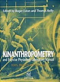 Kinanthropometry and Exercise Physiology Laboratory Manual (Paperback)